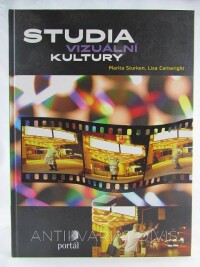 Sturken, Marita, Cartwright, Lisa, Studia vizuální kultury, 2009