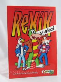 Ladislav, Karel, Rexík v akci, 2000