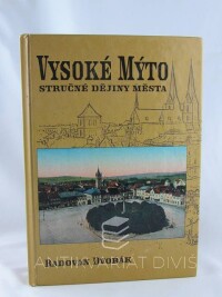 Dvořák, Radovan, Vysoké Mýto: Stručné dějiny města, 2003