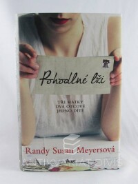 Meyersová, Randy Susan, Pohodlné lži, 2014