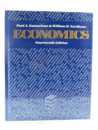 Samuelson, Paul Anthony, Nordhaus, William Dawbney, Economics: Fourteenth Edition, 1992