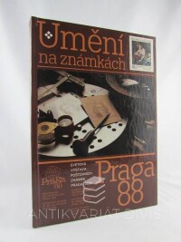 kolektiv, autorů, Umění na známkách: Světová výstava poštovních známek Praga 88, 1988