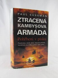 Sussman, Paul, Kambysova ztracená armáda: Pohřbeni v písku, 2003