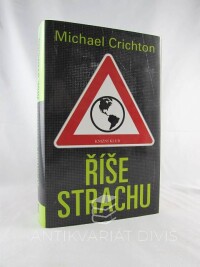 Crichton, Michael, Říše strachu, 2006