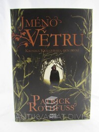 Rothfuss, Patrick, Jméno větru: Kronika Královraha, den první, 2017