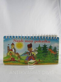 kolektiv, autorů, Najdi moji pohádku, 2010