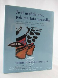 Carter-Scottová, Chérie, Je-li úspěch hra, pak má tato pravidla, 2001