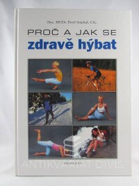 Stejskal, Pavel, Proč a jak se zdravě hýbat, 2004