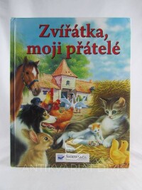 kolektiv, autorů, Zvířatka, moji přátelé, 2009