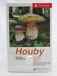 Garnweidner, Edmund, Houby: Určování, poznávání, sbírání, 1998