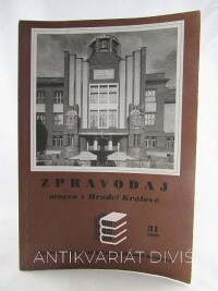kolektiv, autorů, Zpravodaj muzea v Hradci Králové 31/2005, 2005