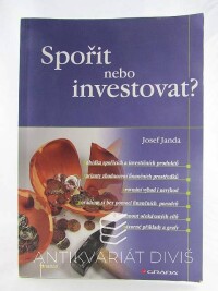 Janda, Josef, Spořit nebo investovat?, 2011
