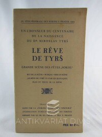 kolektiv, autorů, IX. F?te fédérale des Sokols ? Prague 1932: Le r?ve de Tyrš, 1932