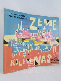 Kusák, Alexej, Kusáková, Vlasta, Země kolem nás, 1961