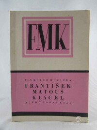 Růžička, Jindřich, František Matouš Klácel a jeho rodný kraj, 1978