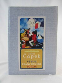 Čapek, Karel, Výbor francouzské poezie, 2000