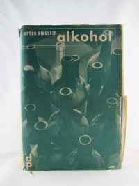 Sinclair, Upton, Alkohol, 1933