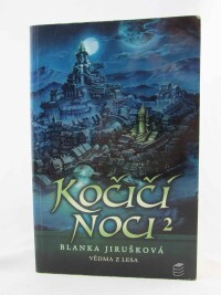 Jirušková, Blanka, Kočičí noci 2: Vědma z lesa, 2009