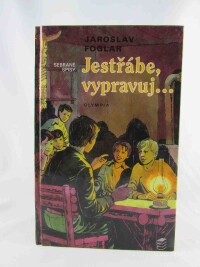 Foglar, Jaroslav, Jestřábe, vypravuj…, 2001