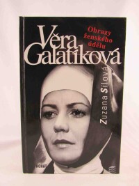 Sílová, Zuzana, Věra Galatíková: Obrazy ženského údělu, 1997
