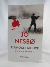 Nesbo, Jo, Půlnoční slunce: Krev na sněhu II, 2015