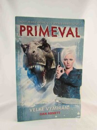 Abnett, Dan, Primeval: Velké vymírání, 2012