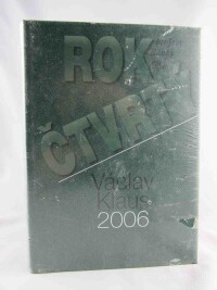 Klaus, Václav, Rok čtvrtý: Projevy, články, eseje, 2007