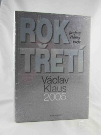 Klaus, Václav, Rok třetí: Projevy, články, eseje, 2006