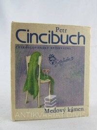 Cincibuch, Petr, Medový kámen, 1983