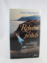 Beauman, Sally, Rebečin příběh, 2003