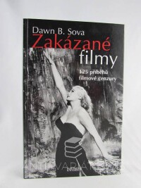 Sova, Dawn B., Zakázané filmy: 125 příběhů filmové cenzury, 2005