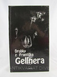 Gellner, František, Drobky z Františka Gellnera, 1993
