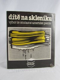 kolektiv, autorů, Dítě na skleníku: Výbor ze současné americké poezie, 1989