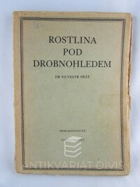 Prát, Silvestr, Rostlina pod drobnohledem, 1952