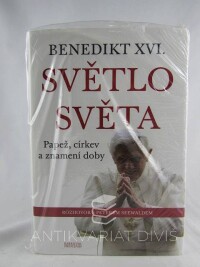 Benedikt, XVI., Světlo světa: Papež, církev a znamení doby, 2011