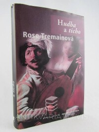 Tremainová, Rose, Hudba a ticho, 2002