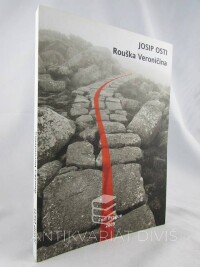 Osti, Josip, Rouška Veroničina, 2009
