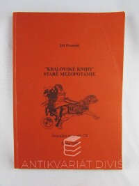 Prosecký, Jiří, "Královské knihy" staré Mezopotámie, 1995