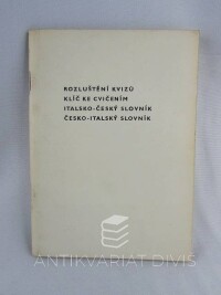 kolektiv, autorů, Rozluštění kvizů: Klíč ke cvičením, italsko-český slovník, česko-italský slovník, 0