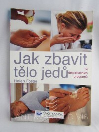 Foster, Helen, Jak zbavit tělo jedů, 2006