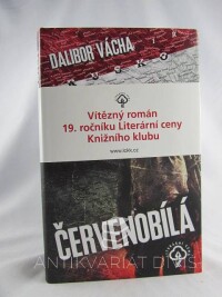 Vácha, Dalibor, Červenobílá, 2014