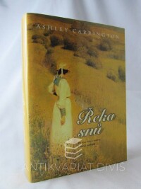 Carrington, Ashley, Řeka snů, 2004