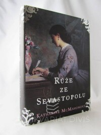 McMahonová, Katharine, Růže ze Sevastopolu, 2009