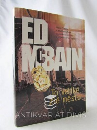 McBain, Ed, To veliké zlé město, 1999