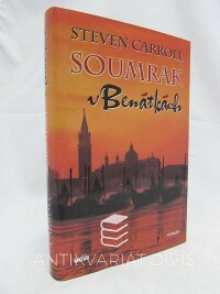 Carroll, Steven, Soumrak v Benátkách, 2009
