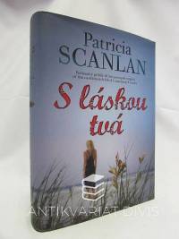 Scanlan, Patricia, S láskou tvá, 2016