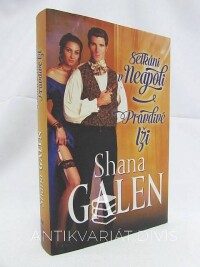 Galen, Shana, Setkání v Neapoli, Pravdivé lži, 2014