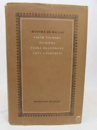 Balzac, Honoré de, Farář Tourský, Petřička, Flora Brazierová, Črty a portréty, 1973