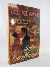 Cartland, Barbara, Jdi za svým srdcem, 2013