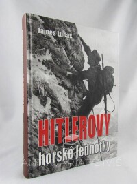 Lucas, James, Hitlerovy horské jednotky, 2011